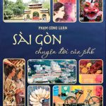 Sài Gòn của một miền ký ức